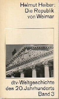 Livrenpoche : Die Republik von Weimar - Helmut Heiber - Livre