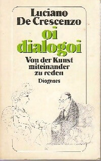 Oi dialogoi - Luciano De Crescenzo -  Diogenes - Livre