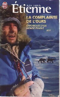 Livrenpoche : La complainte de l'ours - Jean-Louis Etienne - Livre