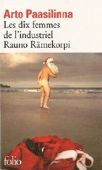 Livrenpoche : Les dix femmes de l'industriel Rauno Rämekorpi - Arto Paasilinna - Livre