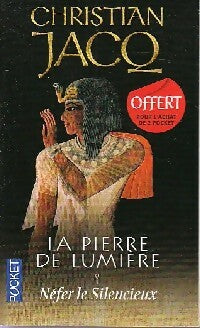 Livrenpoche : La pierre de lumière Tome I : Nefer le silencieux - Christian Jacq - Livre