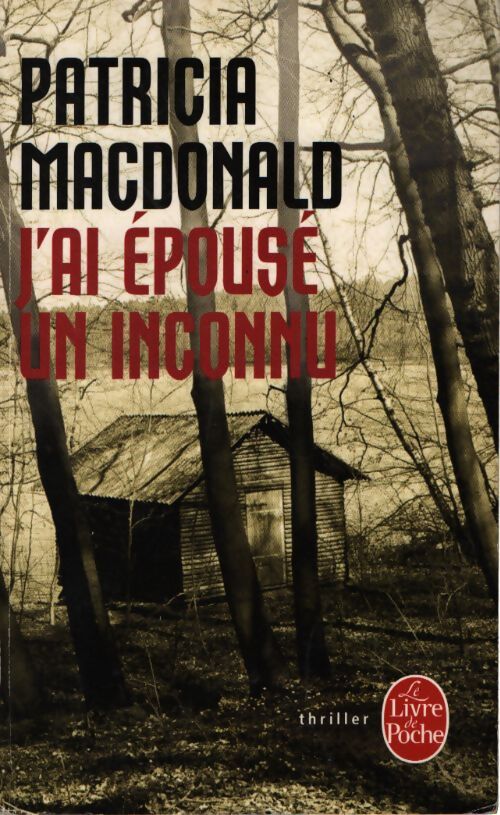 J'ai épousé un inconnu - Patricia J. MacDonald - Livre