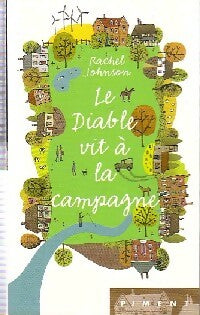 Livrenpoche : Le diable vit à la campagne - Rachel Johnson - Livre