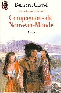 Livrenpoche : Les colonnes du ciel Tome V : Compagnons du nouveau monde - Bernard Clavel - Livre