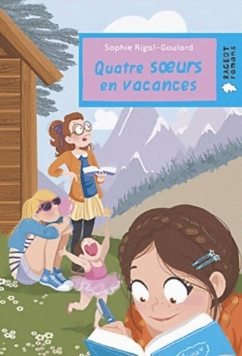 Livrenpoche : Quatre soeurs en vacances - Sophie Rigal-Goulard - Livre