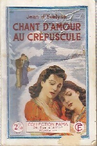 Livrenpoche : Chant d'amour au crépuscule - Jean D'Yvelise - Livre