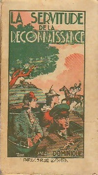 Livrenpoche : La servitude de la reconnaissance - Dominique - Livre