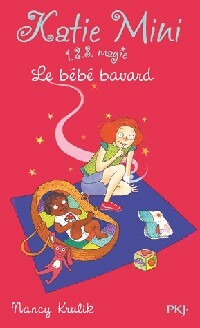 Livrenpoche : Katie Mini Tome III : Le bébé bavard - Nancy Krulik - Livre