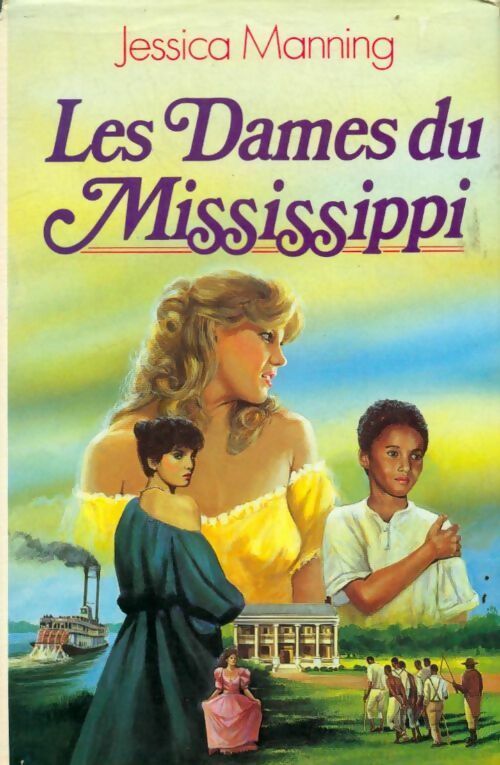 Livrenpoche : Les dames du Mississippi - Jessica Manning - Livre