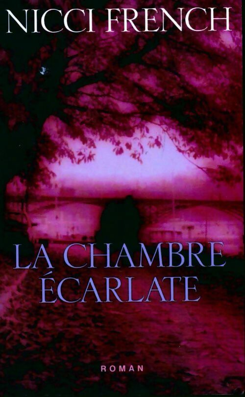 Livrenpoche : La chambre écarlate - Nicci French - Livre