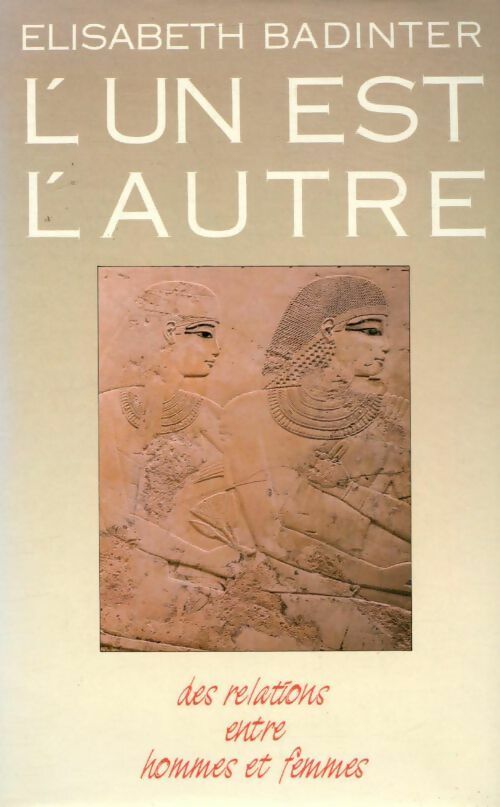 Livrenpoche : L'un est l'autre - Elisabeth Badinter - Livre