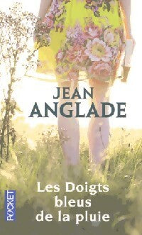 Livrenpoche : Les doigts bleus de la pluie - Jean Anglade - Livre