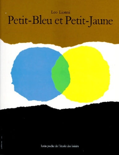 Livrenpoche : Petit-Bleu et Petit-Jaune - Leo Lionni - Livre