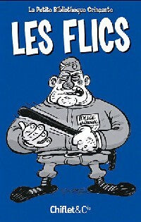 Livrenpoche : Les flics - Pascal Fioretto - Livre
