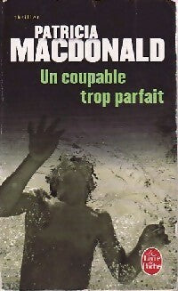 Livrenpoche : Un coupable trop parfait - Patricia J. MacDonald - Livre