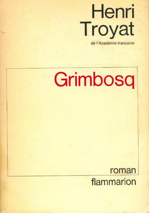 Livrenpoche : Grimbosq - Henri Troyat - Livre