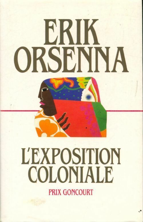 Livrenpoche : L'Exposition coloniale - Erik Orsenna - Livre