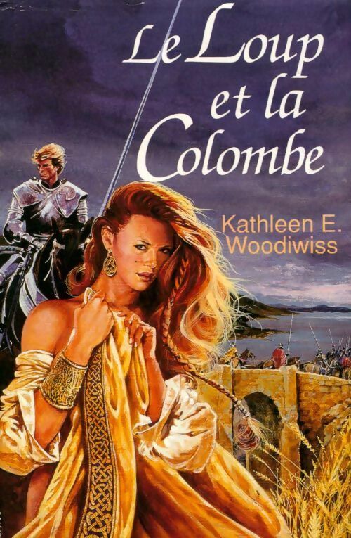 Livrenpoche : Le loup et la colombe - Kathleen E. Woodiwiss - Livre
