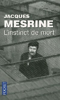 Livrenpoche : L'instinct de mort - Jacques Mesrine - Livre
