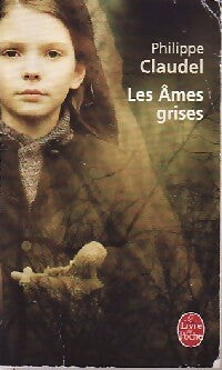Les âmes grises - Philippe Claudel -  Le Livre de Poche - Livre