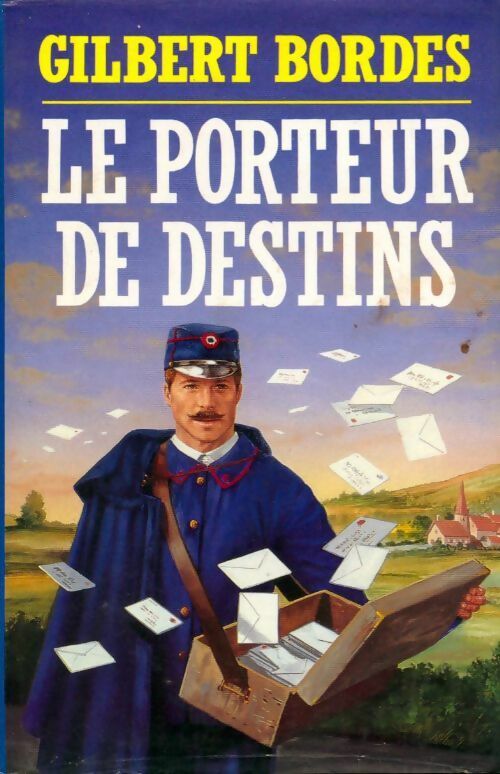 Livrenpoche : Le porteur de destins - Gilbert Bordes - Livre