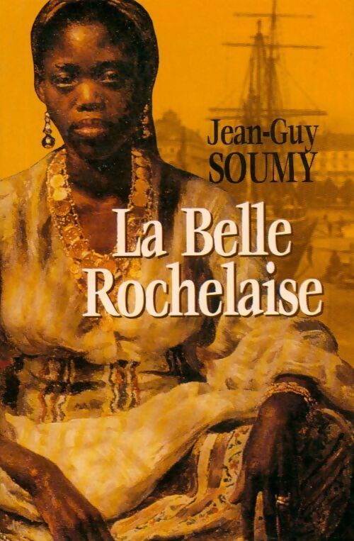 Livrenpoche : La belle rochelaise - Jean-Guy Soumy - Livre