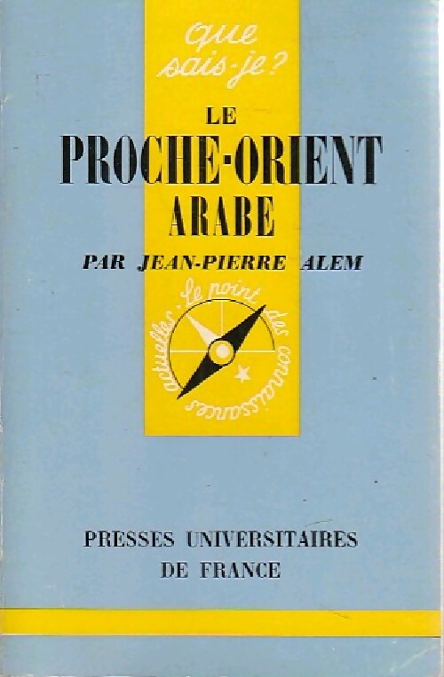 Livrenpoche : Le Proche-Orient arabe - Jean-Pïerre Alem - Livre