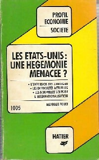 Livrenpoche : Les Etats-Unis : Une hégémonie menacée ? - Monique Fouet - Livre