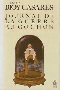 Livrenpoche : Journal de la guerre au cochon - Adolfo Bioy Casares - Livre