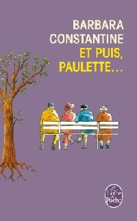 Livrenpoche : Et puis, Paulette... - Barbara Constantine - Livre