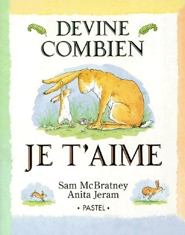 Livrenpoche : Devine combien je t'aime - Sam Mcbreatney - Livre