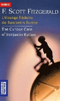 Livrenpoche : L'étrange histoire de Benjamin Button / The curious case of Benjamin Button - Francis Scott Fitzgerald - Livre
