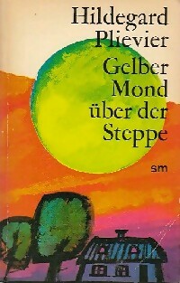 Livrenpoche : Gelber mond über der steppe - Hildegard Plievier - Livre