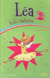 Livrenpoche : Léa, la fée ballerine Tome VI: La petite peste - Anna Wilson - Livre
