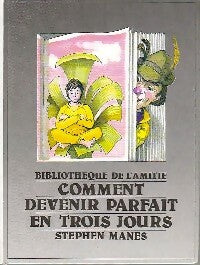 Livrenpoche : Comment devenir parfait en trois jours - Stéphane Manes - Livre