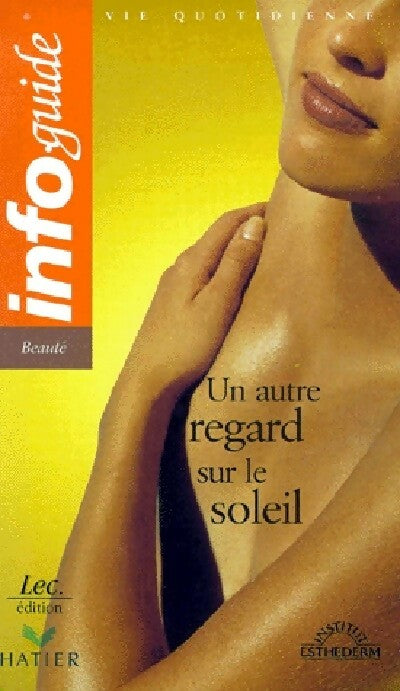 Livrenpoche : Un autre regard sur le soleil - Jean-Noël Thorel, Josette Milgram - Livre