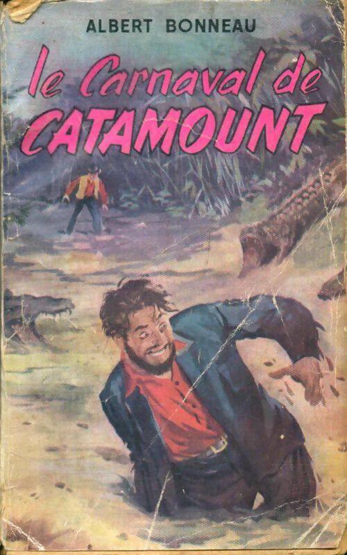 Livrenpoche : Le carnaval de Catamount - Albert Bonneau - Livre