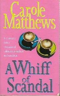 Livrenpoche : A whiff of scandal - Carole Matthews - Livre