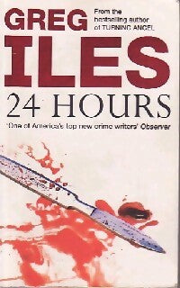 Livrenpoche : 24 Hours - Greg Iles - Livre