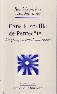 Livrenpoche : Dans le souffle de Pentecôte... Les groupes charismatiques - Yves Jéhanno - Livre