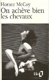 Livrenpoche : On achève bien les chevaux - Horace McCoy - Livre