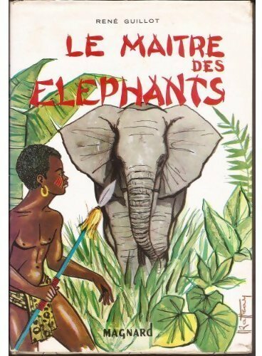 Livrenpoche : Le maître des éléphants - René Guillot - Livre