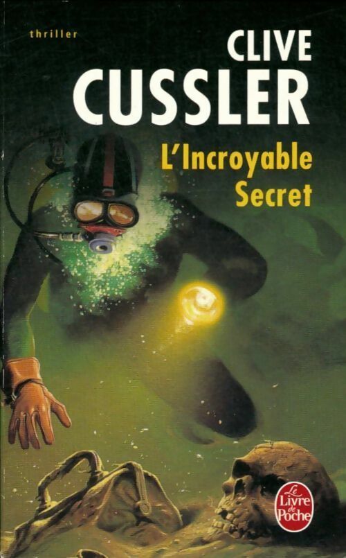 Livrenpoche : L'incroyable secret - Clive Cussler - Livre