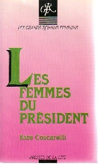 Livrenpoche : Les femmes du président - Kate Coscarelli - Livre