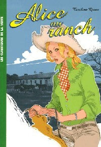 Livrenpoche : Alice au ranch - Caroline Quine - Livre