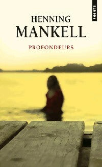 Livrenpoche : Profondeurs - Henning Mankell - Livre