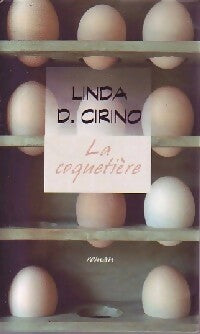 La coquetière - Linda D. Cirino -  France Loisirs GF - Livre