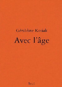 Livrenpoche : Avec l'âge - Géraldine Kosiak - Livre