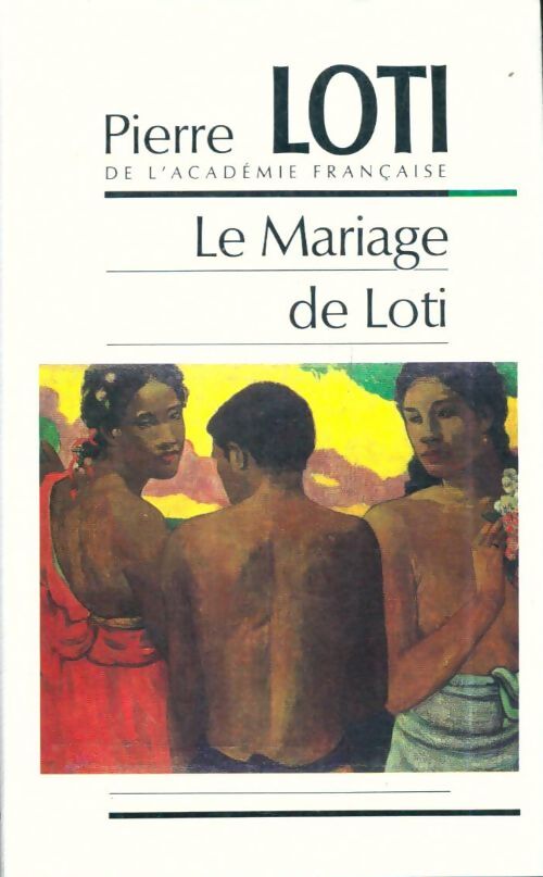 Livrenpoche : Le mariage de Loti - Pierre Loti - Livre
