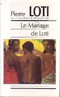 Le mariage de Loti - Pierre Loti -  France Loisirs GF - Livre